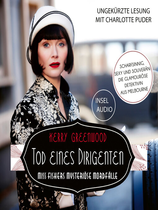 Title details for Tod eines Dirigenten--Miss-Fisher-Krimis--Miss Fishers mysteriöse Mordfälle, Band 4 (Ungekürzt) by Kerry Greenwood - Available